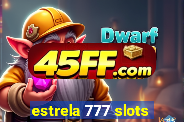 estrela 777 slots